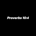 Proverbs 10:4