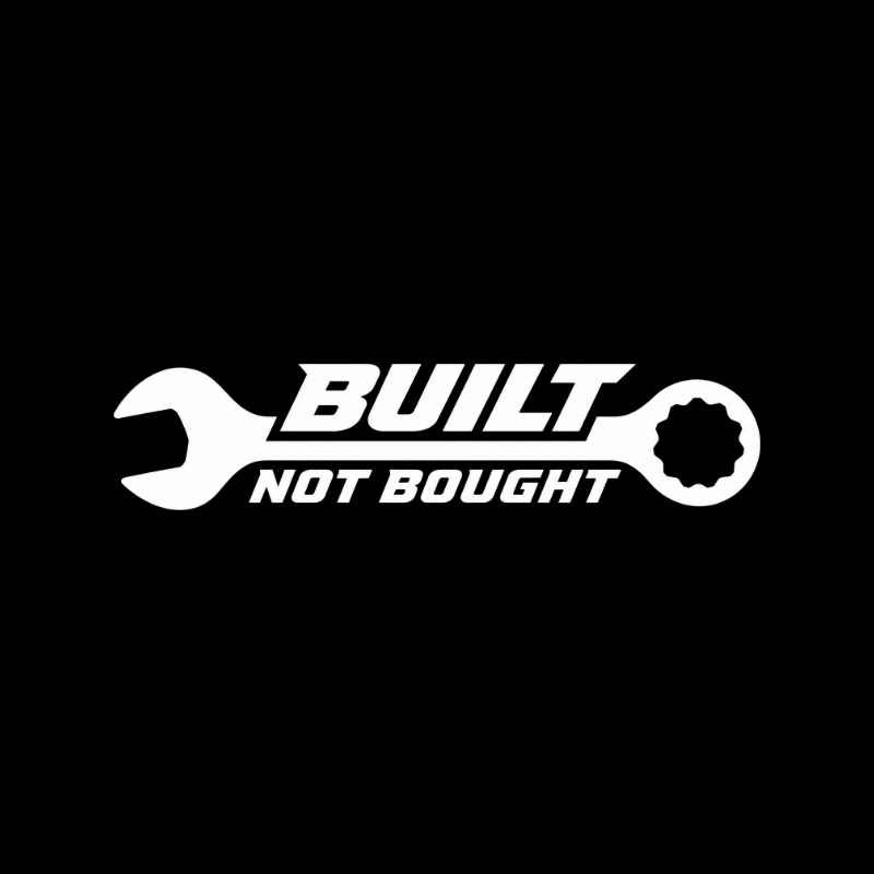 Built Not Bought