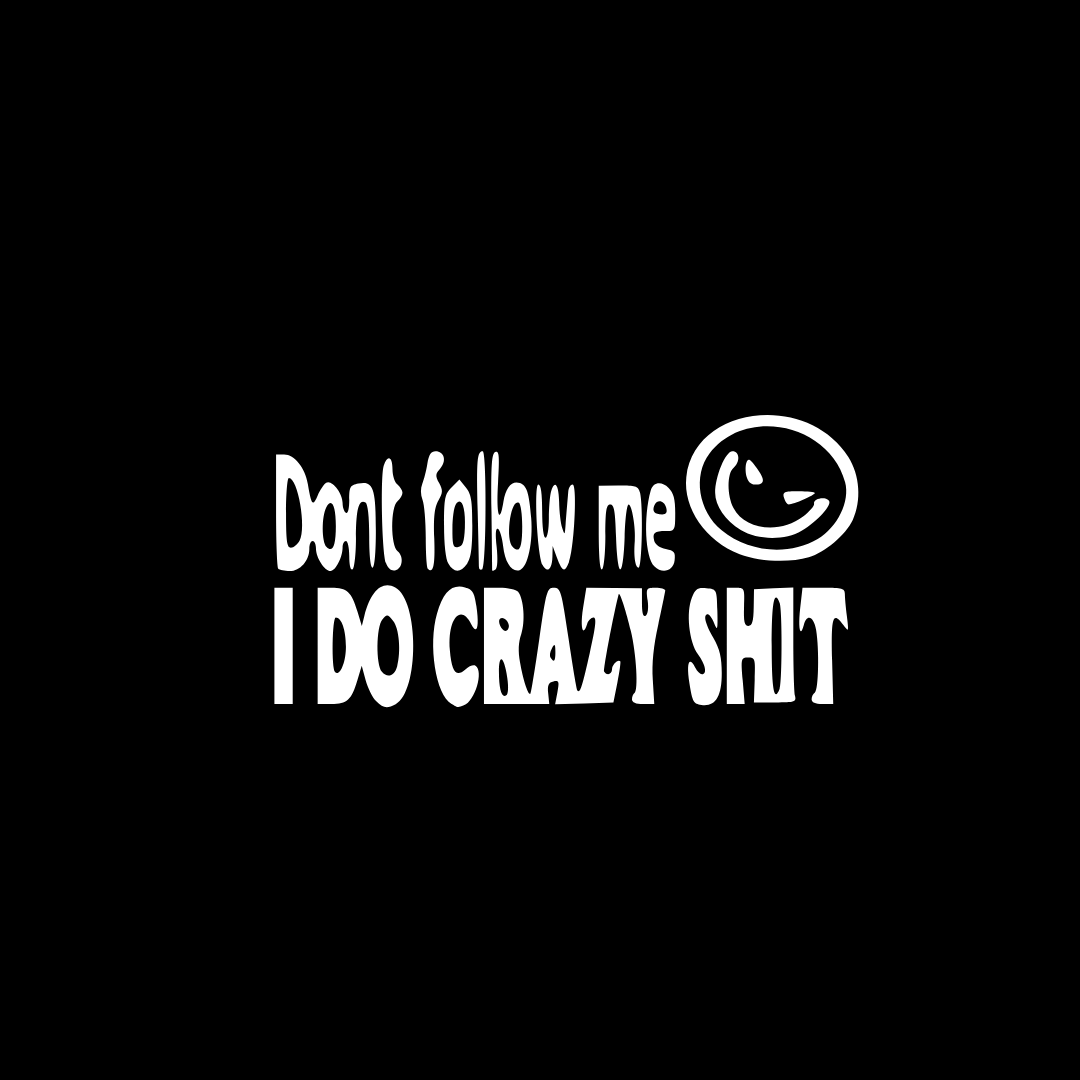 Dont Follow Me
