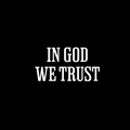 In God We Trust