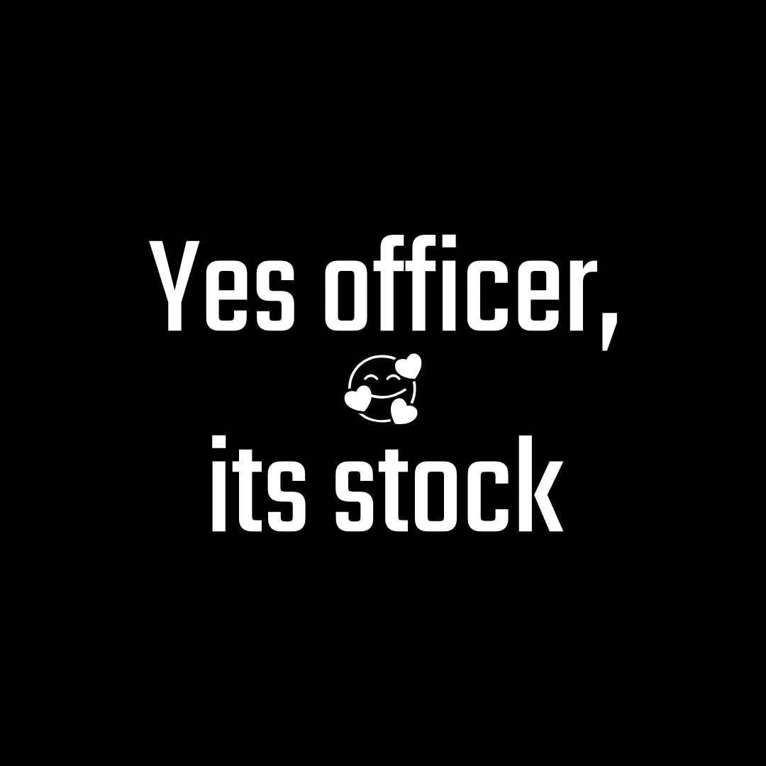 Yes Officer Its Stock