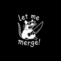 Let me merge